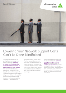 Lowering Your Network Support Costs Can't Be Done Blindfolded