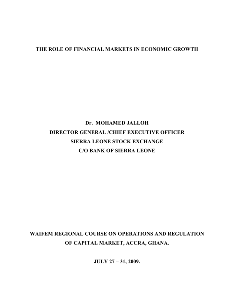 THE ROLE OF FINANCIAL MARKETS IN ECONOMIC GROWTH Dr