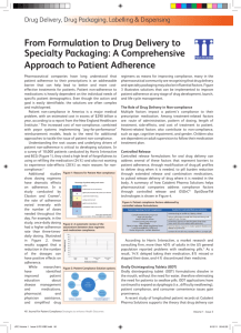 From Formulation to Drug Delivery to Specialty Packaging: A