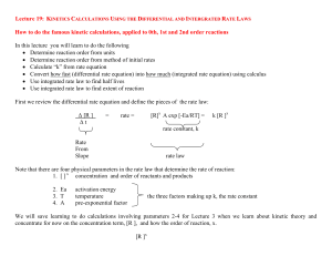 Lecture 19: KINETICS How to do the famous kinetic calculations