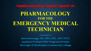 There's nothing “BASIC” About it! Pharmacology EMT