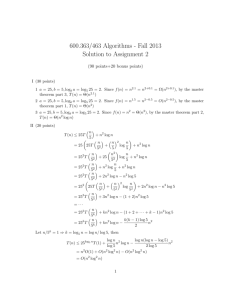 600.363/463 Algorithms - Fall 2013 Solution to Assignment 2