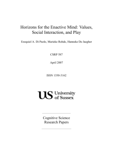 Horizons for the Enactive Mind: Values, Social Interaction, and Play