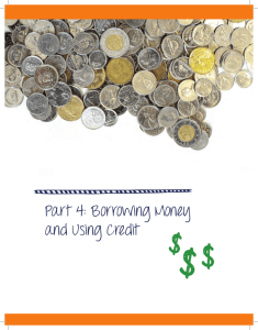 Part 4: Borrowing Money and Using Credit