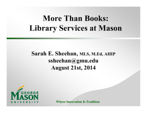 More Than Books: Library Services at Mason