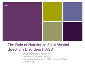 The Role of Nutrition in Fetal Alcohol Spectrum Disorders (FASD)