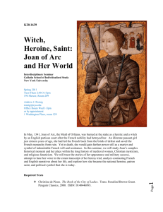 Witch, Heroine, Saint: Joan of Arc and Her World