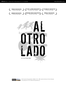 Al Otro Lado will be presented in 2006 on P.O.V., PBS's award