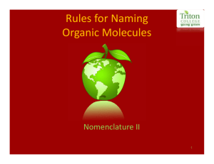 Nomenclature II: Rules for Naming Organic Molecules