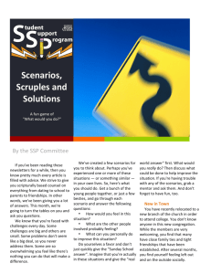 Scenarios, Scruples and Solutions