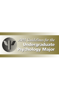 APA Guidelines for the Undergraduate Psychology Major APA