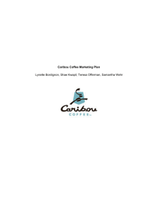 Caribou Coffee Marketing Plan Lynette Bordignon, Shae Kwapil
