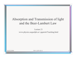 Absorption and Transmission of light and the Beer