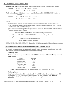 IV.6 - “Strong and Weak” Acids and Bases • Strong Acid or Base: A