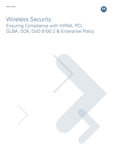 Wireless Security: Ensuring Compliance with HIPAA,PCI, GLBA