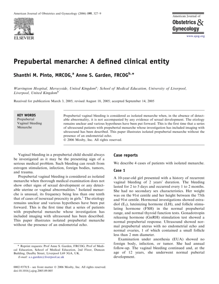 Prepubertal Menarche: A Defined Clinical Entity