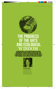 the progress of the arts and eCologiCal Wisdom