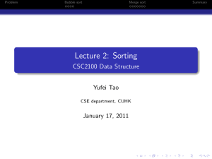 Lecture 2: Sorting - CSC2100 Data Structure