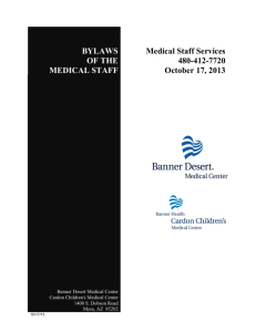 BYLAWS OF THE MEDICAL STAFF Medical Staff Services 480