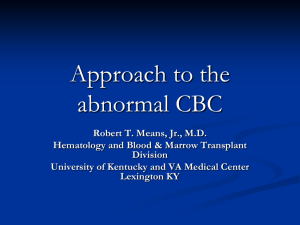 Approach to the abnormal CBC - University of Kentucky | Medical
