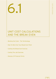 unit cost calculations and the break even