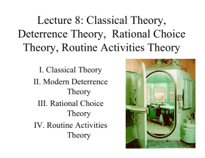 Lecture 8: Classical Theory, Deterrence Theory, Rational Choice