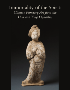 Immortality of the Spirit: Chinese Funerary Art from the Han and