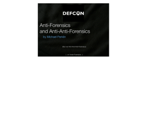 Anti-Forensics and Anti-Anti-Forensics