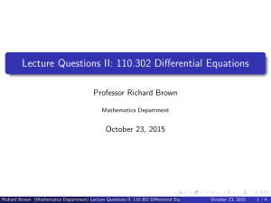 Lecture Questions II: 110.302 Differential Equations