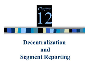 Decentralization and Segment Reporting - McGraw