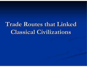 Trade Routes that Linked Classical Civilizations