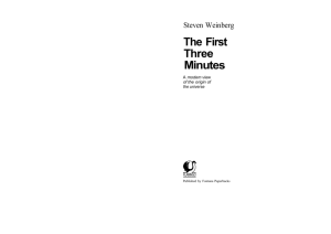 The First Three Minutes - A Modern View Of The Origin Of The