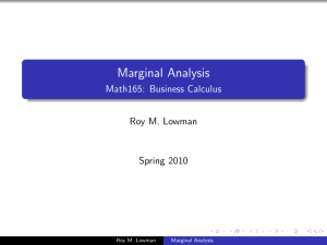 Marginal Analysis - Math165: Business Calculus