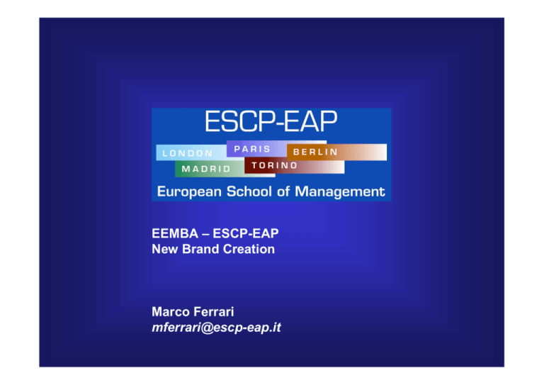 EEMBA – ESCP-EAP New Brand Creation Marco Ferrari