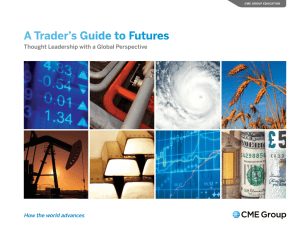 A Trader's Guide to Futures