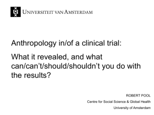 Anthropology in/of a clinical trial: What it revealed, and what can/can