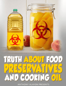The Truth About Preservatives & Cooking Oils