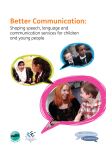 Better Communication: Shaping speech, language and