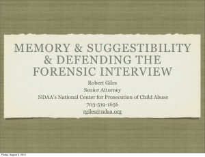 memory & suggestibility & defending the forensic interview
