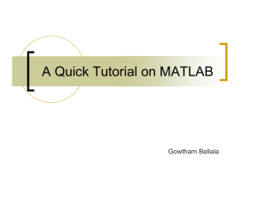 A Quick Tutorial on MATLAB