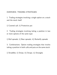 OVERVIEW, TRADING STRATEGIES 1. Trading strategies involving