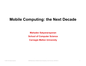 Mobile Computing: the Next Decade