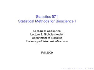 Statistics 571 Statistical Methods for Bioscience I