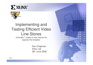 Xilinx: Implementing and Testing Efficient Video Line Stores