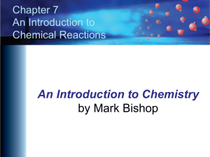Chapter 7 - An Introduction to Chemistry