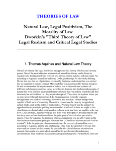 THEORIES OF LAW Natural Law, Legal Positivism, The Morality of