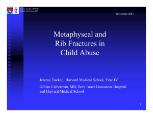 Metaphyseal and Rib Fractures in Child Abuse