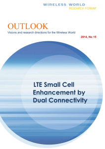 LTE Small Cell Enhancement by Dual Connectivity
