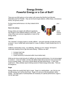 Energy Drinks: Powerful Energy or a Can of Bull?