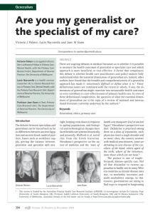 Are you my generalist or the specialist of my care?